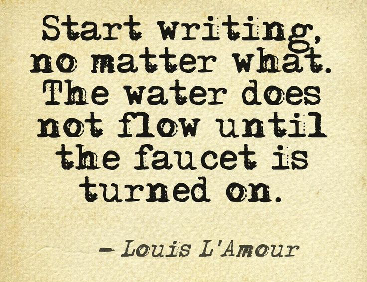 Start writing, no matter what … | Routine Matters